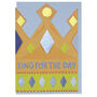 'King For The Day' Crown Card, thumbnail 1 of 2