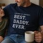Personalised Best Daddy T Shirt, thumbnail 1 of 8