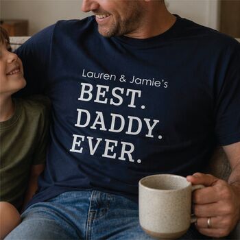 Personalised Best Daddy T Shirt, 2 of 8