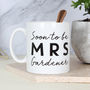 Personalised Soon To Be Mrs Ceramic Mug, thumbnail 2 of 4