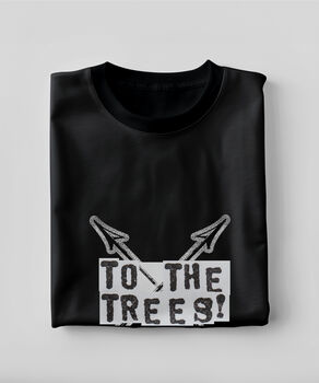 To The Trees! Robin Hood T Shirt, 3 of 6