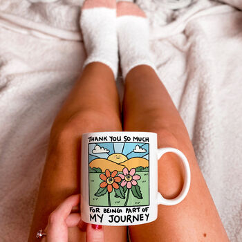 'Thank You For Being Part Of My Journey' Mug, 2 of 4