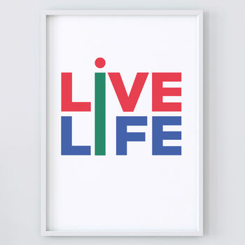 Live Life Print By Marcus Walters, 2 of 3