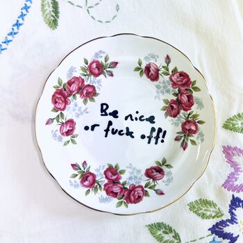 Be Nice Or Fuck Off Upcycled Vintage Plate, 2 of 9