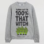 That Witch Women's Halloween Slogan Sweatshirt, thumbnail 4 of 5
