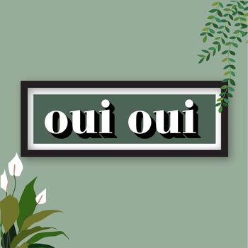 Framed Oui Oui Typography Print, 7 of 10