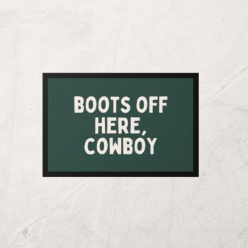 Boots Off Here Cowboy | Cream And Forest Green | Door Mat, 2 of 2