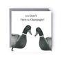 Let’s Quack Open The Champagne – Fun Animal Celebration Card, thumbnail 1 of 4