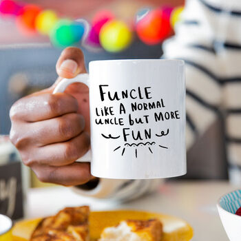 'Funcle, Like A Normal Uncle But More Fun' Uncle Mug, 4 of 12