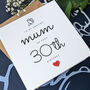 30th Birthday Card For Special Mum, Personalised Card, thumbnail 4 of 4