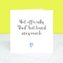 Not Officially Dad Father's Day Card, thumbnail 2 of 3
