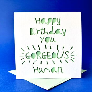 'Gorgeous Human' Papercut Birthday Card, 2 of 4