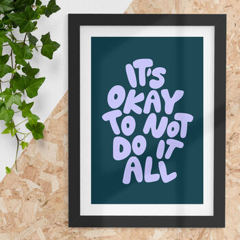 Its Okay Not To Do It All Typography Print E2, 2 of 5