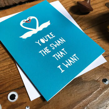 You're The Swan That I Want Valentines Card, 3 of 3