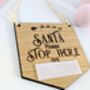 Christmas Santa Stop Here Door Sign Oak Wood, Xmas Sign, thumbnail 2 of 4