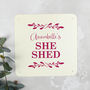 Personalised She Shed Sign For Her, thumbnail 3 of 8