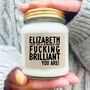 Fucking Brilliant Personalised Candle, thumbnail 1 of 9