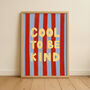 Cool To Be Kind Stripe Kids Print Nursery Playroom, thumbnail 1 of 3