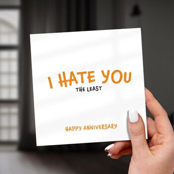 Funny Anniversary Card – I Hate You The Least Design, 6 of 7