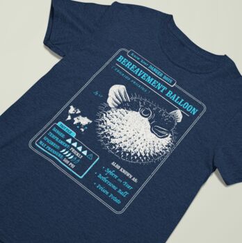 Funny Pufferfish T Shirt Know Your Bereavement Balloon, 2 of 6