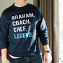 Mens Personalised 'Legend' Sweatshirt, thumbnail 2 of 7