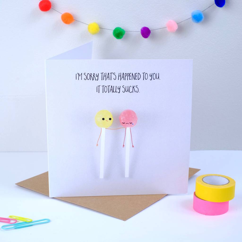 sorry this happened to you greeting card by bold & bright