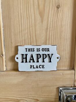 Our Happy Place Cast Iron Wall Plaque Garden Home Sign, 4 of 5