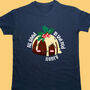 Personalised Cute All Good In The Pud Christmas T Shirt, thumbnail 2 of 8