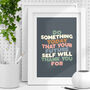 Your Future Self Will Thank You Typography Poster, thumbnail 1 of 2