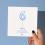Personalised Blue Balloon 6th Birthday Card, thumbnail 1 of 5