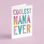 Coolest Nana Ever Card, thumbnail 1 of 2