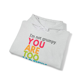 I Am Not Grumpy Hoodie, 3 of 4