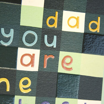 ‘Dad You Are The Best’ Contemporary Card, 2 of 2