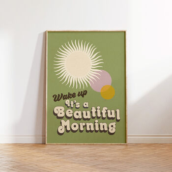Wake Up It's A Beaut Morning Print, 2 of 4