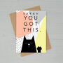 You Got This Cat Greetings Card, thumbnail 1 of 2
