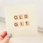 Old Git Handmade Card, thumbnail 1 of 2