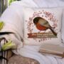 When Robins Appear Loved Ones Are Near Cushion, thumbnail 2 of 2