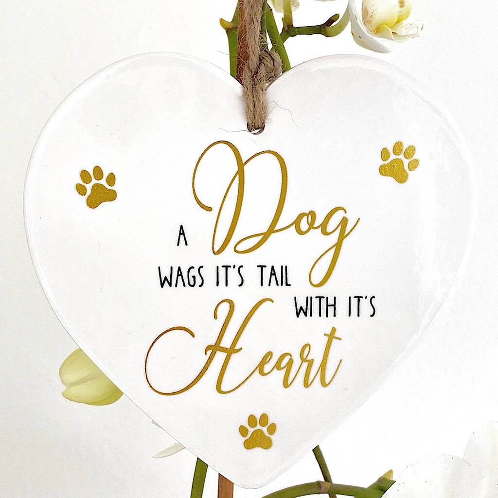 'a Dog Wags Its Tail With Its Heart' Dog Heart Gift By Liberty Bee