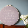 Whatever Our Souls Are Made Of Embroidery Hoop Sign, thumbnail 1 of 5