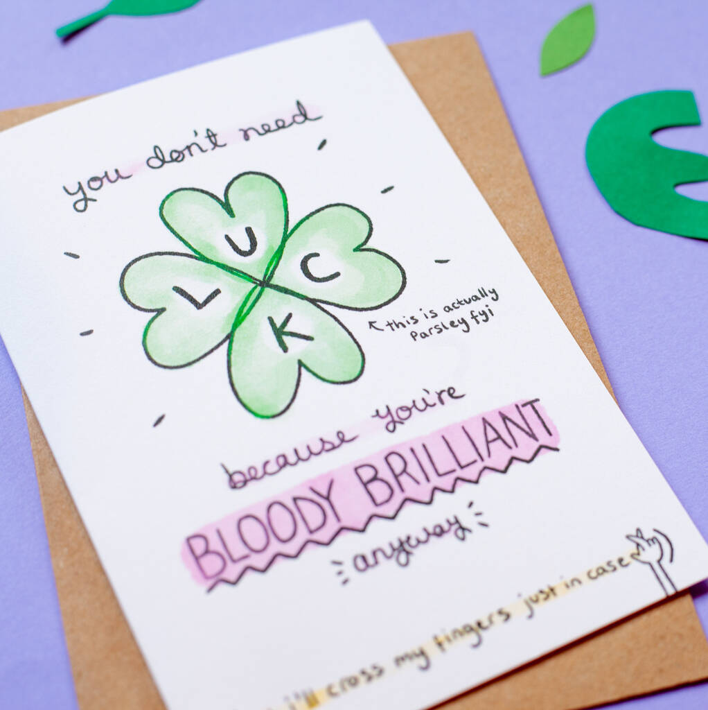 you-don-t-need-luck-card-by-alice-loveday-notonthehighstreet