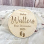 Personalised Wooden Baby Due Announcement Disc, thumbnail 5 of 6