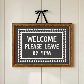 Welcome Please Leave By Nine Print, 4 of 5