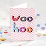 Woo Hoo Celebration Card Fun And Colourful, thumbnail 1 of 2