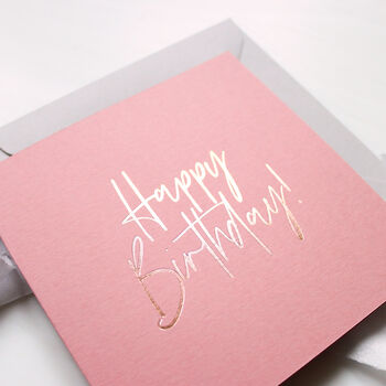 Gold Foil Pressed Calligraphy Happy Birthday Card, 6 of 6