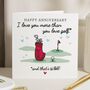 Golf Anniversary Card For Husband Or Boyfriend, thumbnail 1 of 7