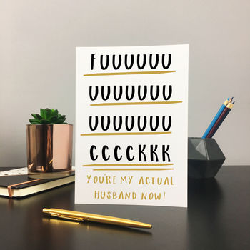 Rude Adult Humour 'You're My Husband Now' Wedding Card, 2 of 3
