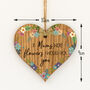 If Mums Were Flowers Token Gift Hanging Wood Heart, thumbnail 3 of 3