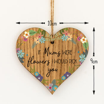 If Mums Were Flowers Token Gift Hanging Wood Heart, 3 of 3