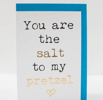 'You're The Salt To My Pretzel' Card, 2 of 3