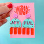 'Joyful' Colourful Acrylic Earrings, thumbnail 2 of 9